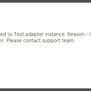 vRealize Operations – Failed to Test adapter instance. Reason – Unknown Error. Please contact support team
